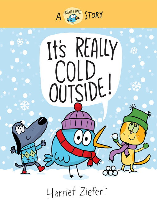 Title details for It's Really Cold Outside by Harriet Ziefert - Available